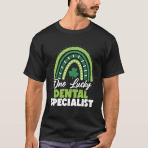 St Patricks Day One Lucky Dental Specialist T-shirt