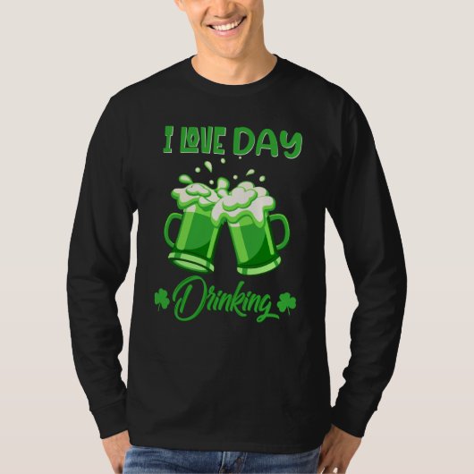 St Patricks Day pajamas I Love Day Drinking Beer T-shirt (Voorkant)