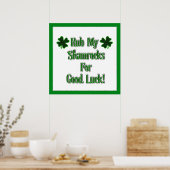 St. Patrick's Day - Rub mijn shamrocks voor goed g Poster (Keuken)