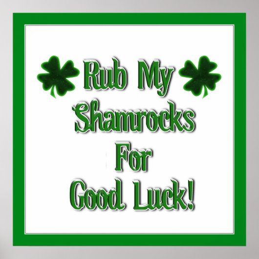 St. Patrick's Day - Rub mijn shamrocks voor goed g Poster (Voorkant)