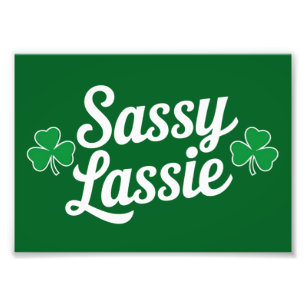 St Patricks Day Sassy Lassie Grappig Iers Foto Afdruk