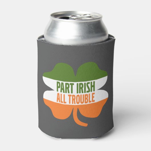 St Patricks Day shamrock - Part Irish All Trouble Blikjeskoeler (Blikje Voorkant)