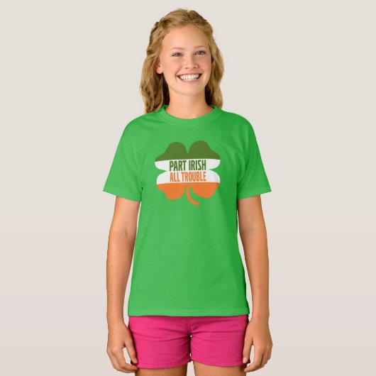 St Patricks Day shamrock - Part Irish All Trouble T-shirt (Voorkant volledig)