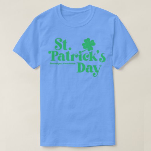 St. Patricks Day Shenanigans Coordinator  Gr T-shirt (Design voorkant)