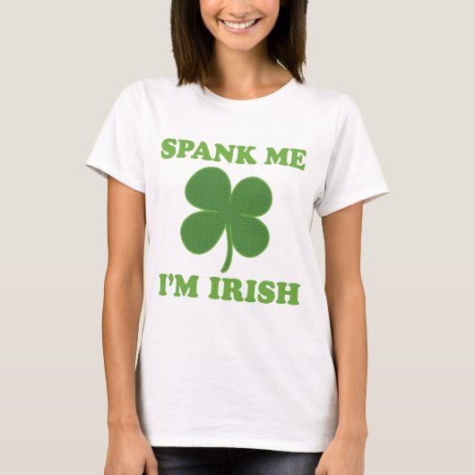 St Patricks Day Spank me Im Irish T-shirt (Voorkant)