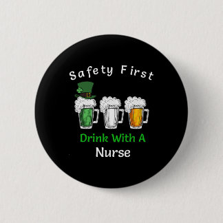 St Patricks Day - Veiligheid eerste Drink met een Ronde Button 5,7 Cm