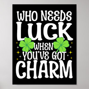 St. Patrick's Day Wie heeft geluk nodig als je Cha Poster