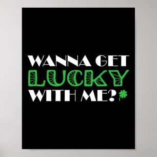 St. Patrick's Day wil geluk met mij Poster