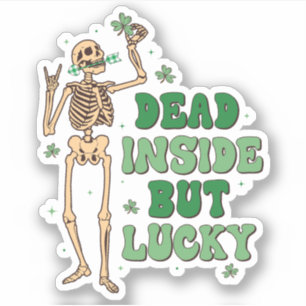 St. Patrick's Dead Inside Maar Lucky Vinyl Sticker