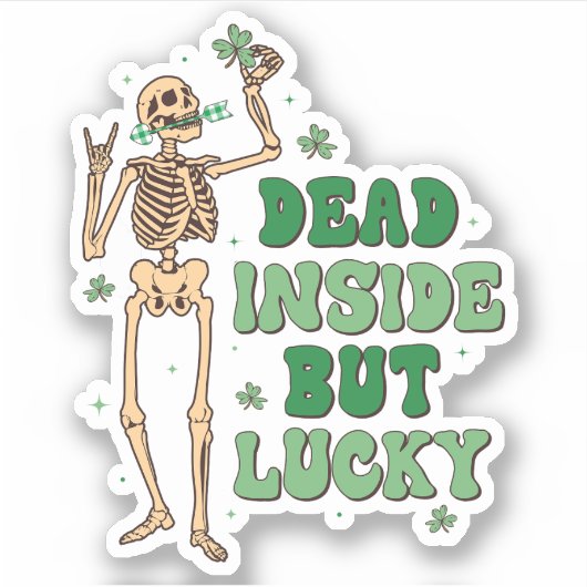 St. Patrick's Dead Inside Maar Lucky Vinyl Sticker (Voorkant)