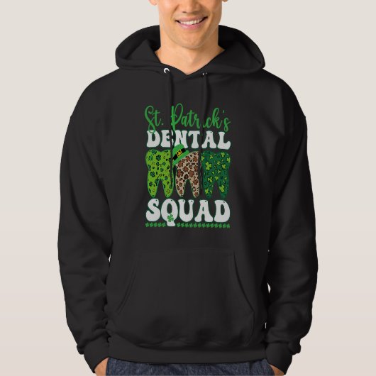 St Patrick's Dental Squad Leopard Tooth For Dentis Hoodie (Voorkant)