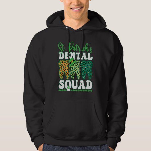 St Patrick's Dental Squad Leopard Tooth For Dentis Hoodie (Voorkant)
