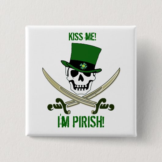 St Patricks Jolly Roger Pirate "Kiss me"Pin Button (Voorkant)