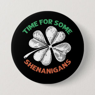 St Patricks Tijd voor sommige Shenanigans klaver p Ronde Button 7,6 Cm