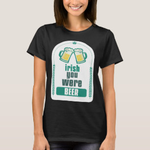 ST. PATRICKSDAG 2023 IERS WENS JE BIER T-SHIRT