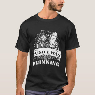 St Pattys Day Outfits Mannen Irish I Drink T-shirt