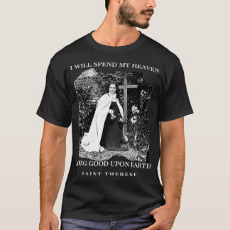 St. Therese van de katholieke Saint Quotes van Lis T-shirt