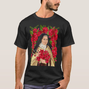 St Therese van Lisieux Bloem Roos Christelijk Cath T-shirt