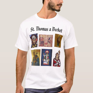 St. Thomas a Becket, St. Thomas a Becket, St. T... T-shirt