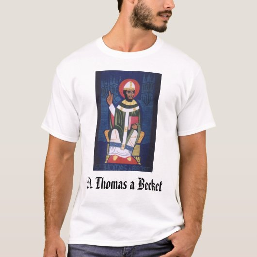 St. Thomas a Becket, St. Thomas a Becket T-shirt (Voorkant)