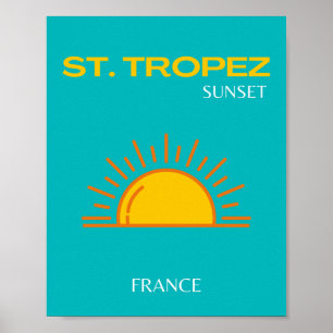 St. Tropez, Sunset, Travel Art, Turquoise Poster