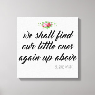 St. Zelie Martin Quote Baby Miskraam Rozen Canvas Afdruk