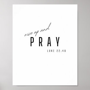 Sta op en bid. Lucas 22:46.Poster & Prints