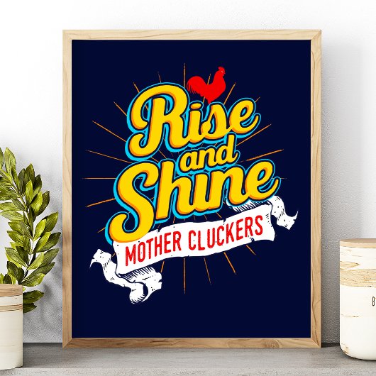 Sta op en wees vrolijk Moeder Klokkers Haan Platte Poster