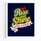 Sta op en wees vrolijk Moeder Klokkers Haan Platte Poster