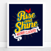 Sta op en wees vrolijk Moeder Klokkers Haan Platte Poster