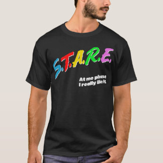 Staar naar me alsjeblieft grappige aandacht zoeker t-shirt