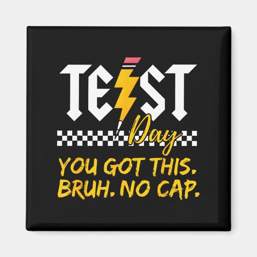Staar Staat Testdag Motivatie Je Haalt Het Bruh Magneet (Voorkant)