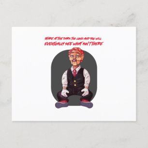 Staas te lang in het donker en je zult uiteindelij briefkaart