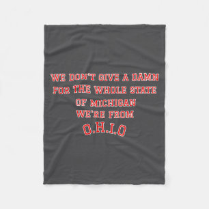 Staat Ohio, we geven niets om Michigan Fleece Deken