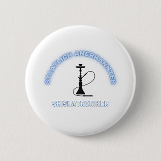Staatlich anerkannter Shishatroniker Ronde Button 5,7 Cm
