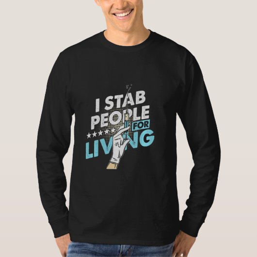 Stab Mensen die leven redden Phlebotomie Bloed Don T-shirt (Voorkant)