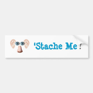 'Stache me! Bumpersticker