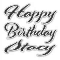 Stacy Nom Prénom Anniversaire de Black Sticker