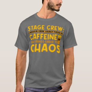 Stage Crew Een magische bemanning die meestal word T-shirt