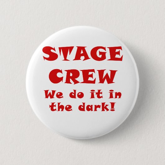 Stage Crew we doen het in het donker Ronde Button 5,7 Cm (Voorkant)