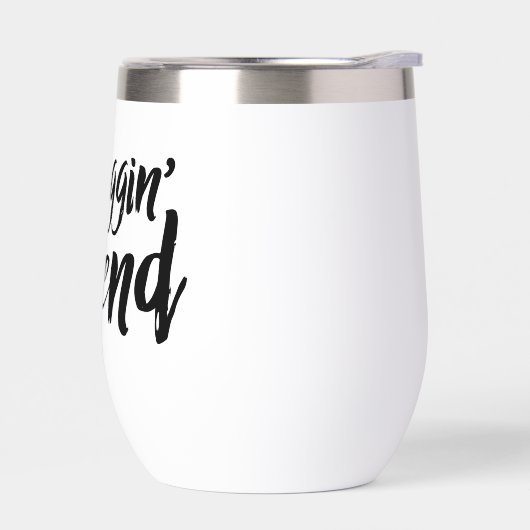 Stainless Wine Goblet - Friggin' Legend (Gauche)