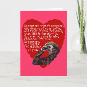 Stalker - Grappige Valentijnsdag Feestdagen Kaart