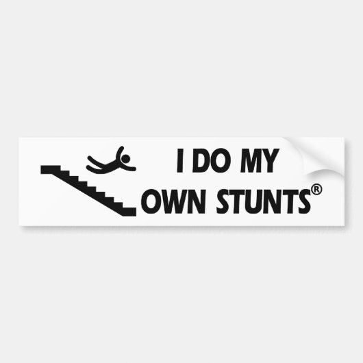 Stallen mijn eigen stunts bumpersticker (Voorkant)