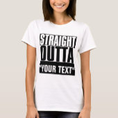 STAM OUTTA "JOUW TEKST" T-SHIRT (Voorkant)