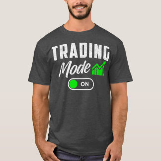 Stamhandelmodus op dag van handel t-shirt