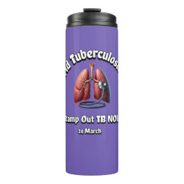 Stamp onze TB nu. Wereld Tuberculose Dag. Thermosbeker