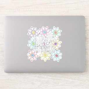 STAND BACK IK GA WETENSCHAP DOEN STICKER