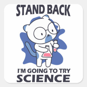 Stand Back - Schattige kattenwetenschapper experim Vierkante Sticker