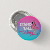 Stand-by - Tall Darling Flamingo Ombre Ronde Button 3,2 Cm (Voorkant /achterkant)