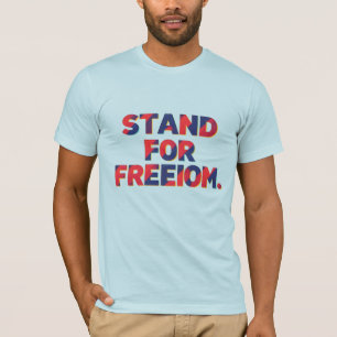 Stand for Freedom - Empowering Message T-shirt